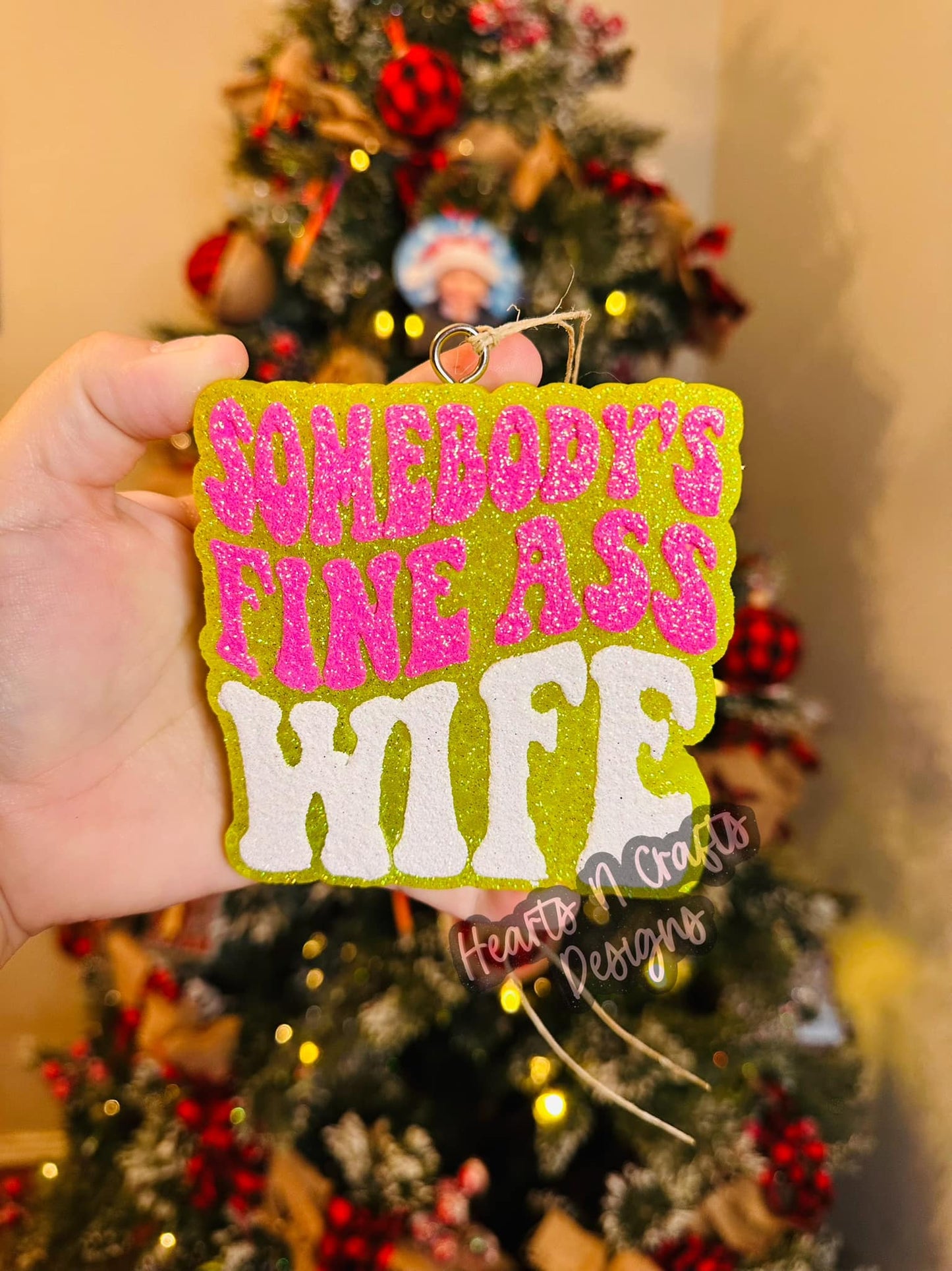 Somebody's Fine Ass Wife Car Freshie