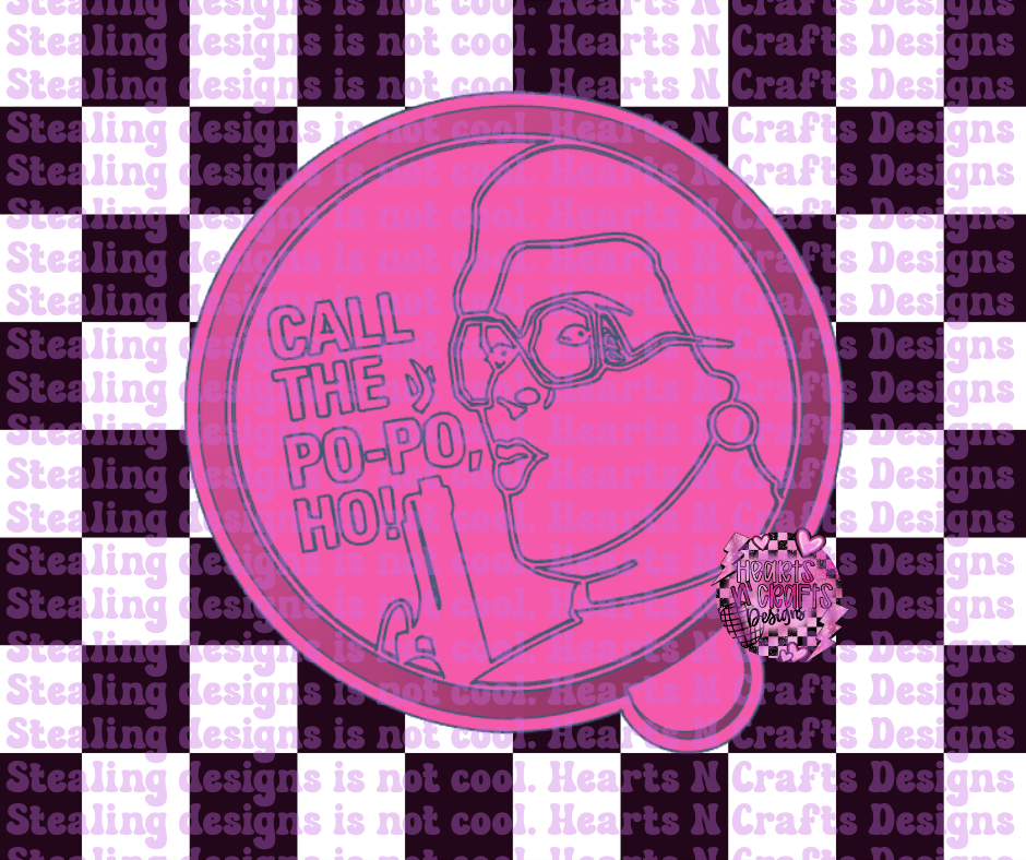 Call The Po-Po Ho Silicone Mold