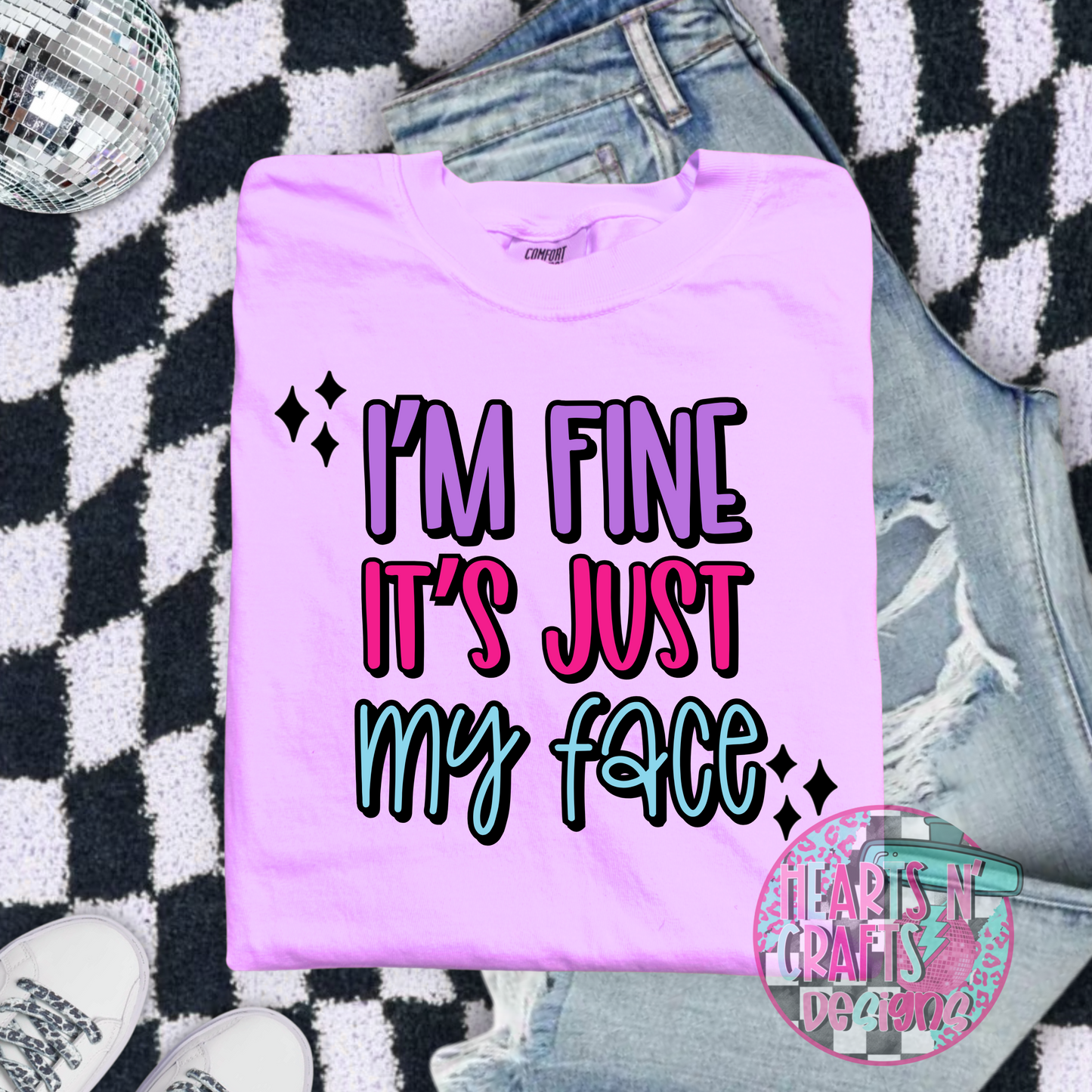 I'm Fine, It's Just My Face