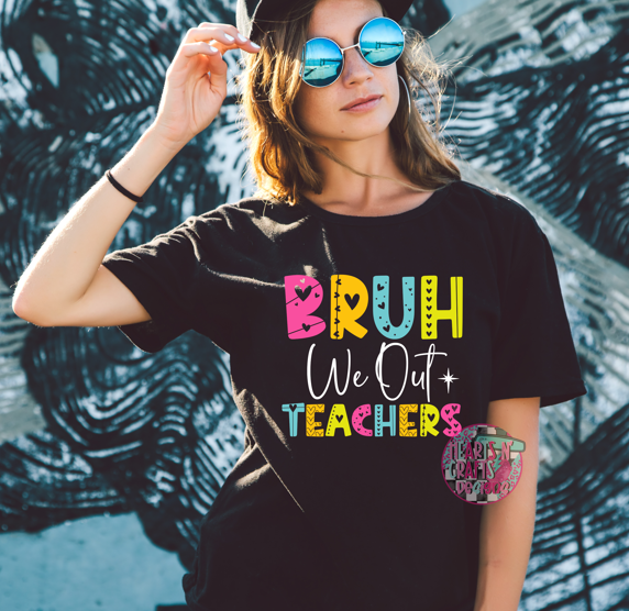 Bruh We Out - Teachers