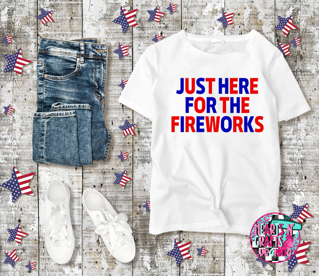 Just Here For The Fireworks