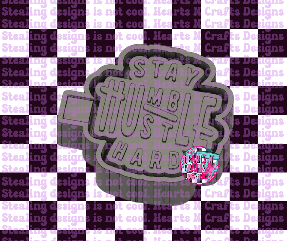 Stay Humble Hustle Hard Silicone Mold