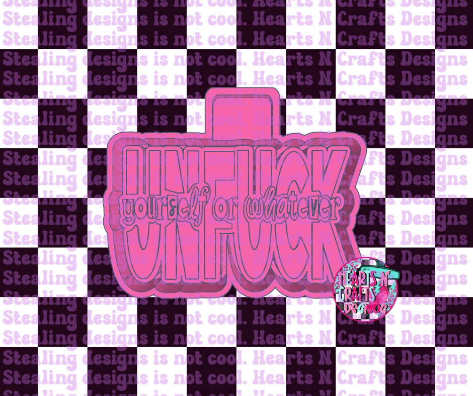 Unf*ck Yourself or Whatever Silicone Mold