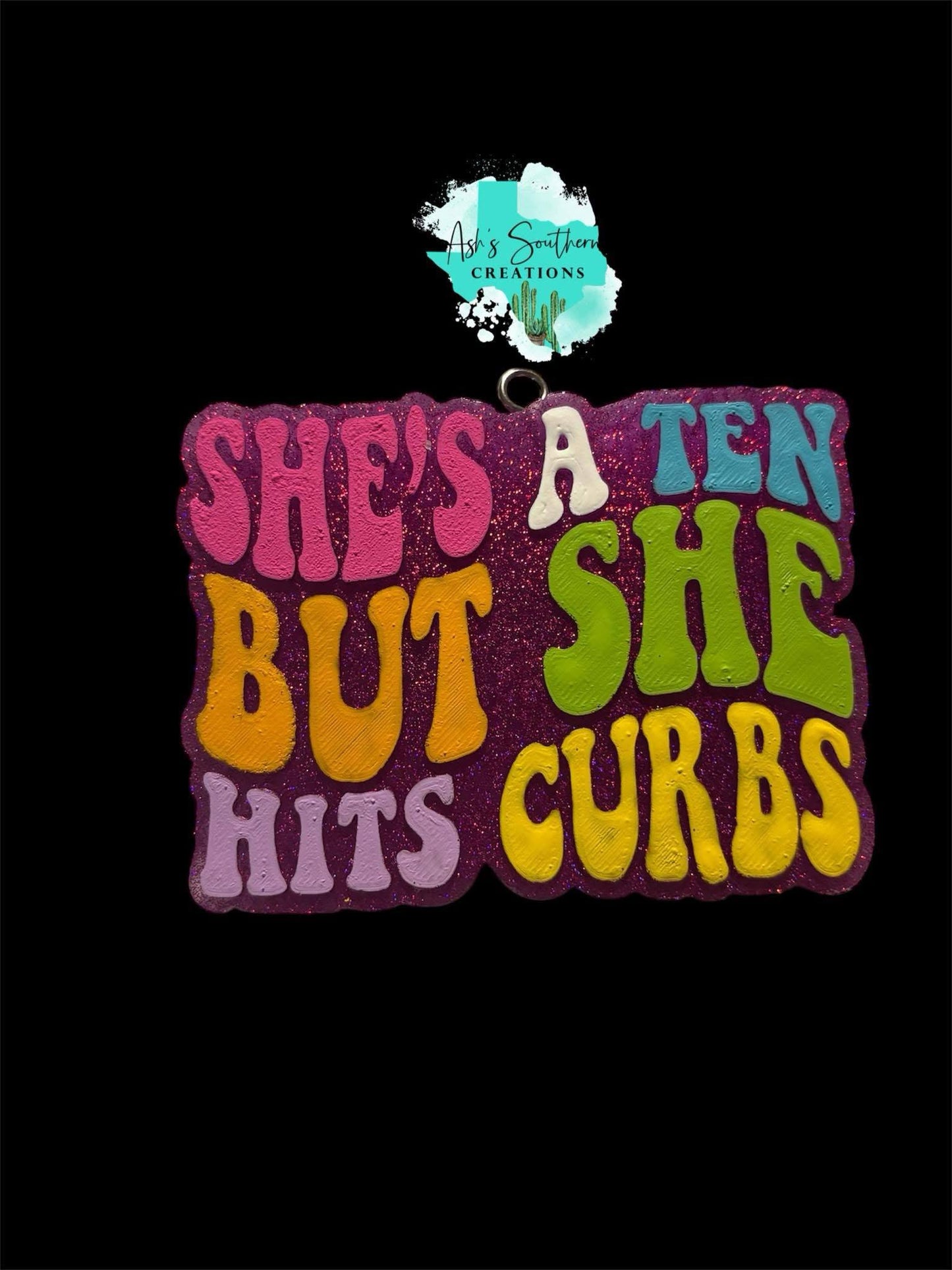 She's a Ten But She Hits Curbs Silicone Mold