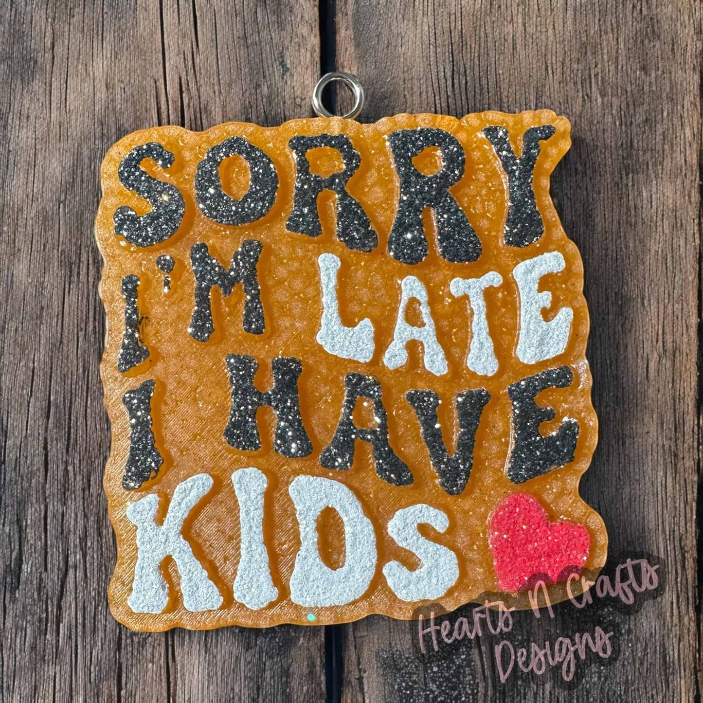Sorry I'm Late I Have Kids Car Freshie