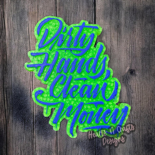 Dirty Hands Clean Money Car Freshie