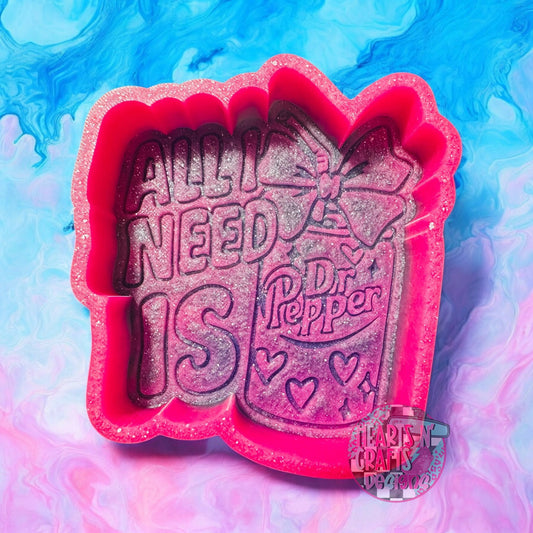 All I Need Is Dr. Pepper Silicone Mold