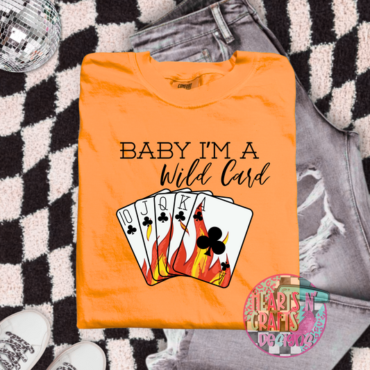 Baby I'm A Wild Card