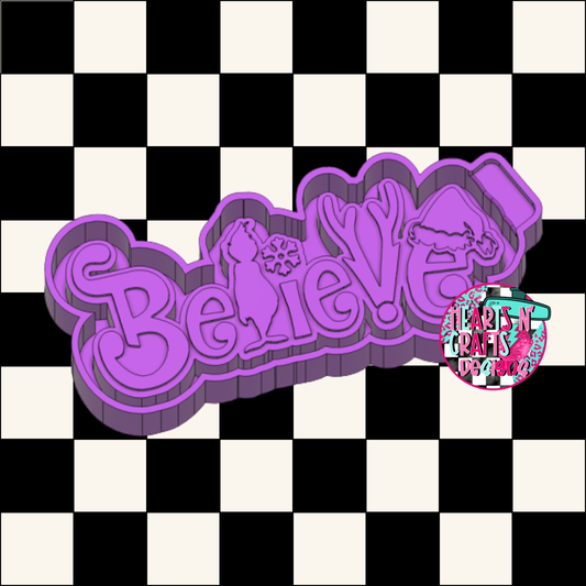 Believe Silicone Mold