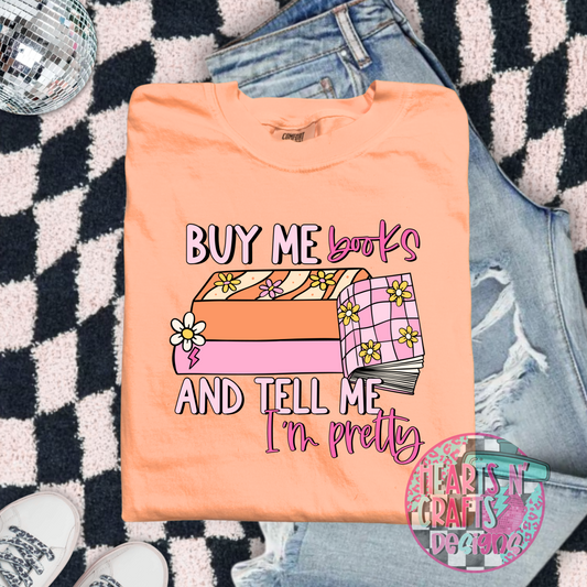 Buy Me Book's & Tell Me I'm Pretty