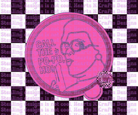 Call The Po-Po Ho Silicone Mold