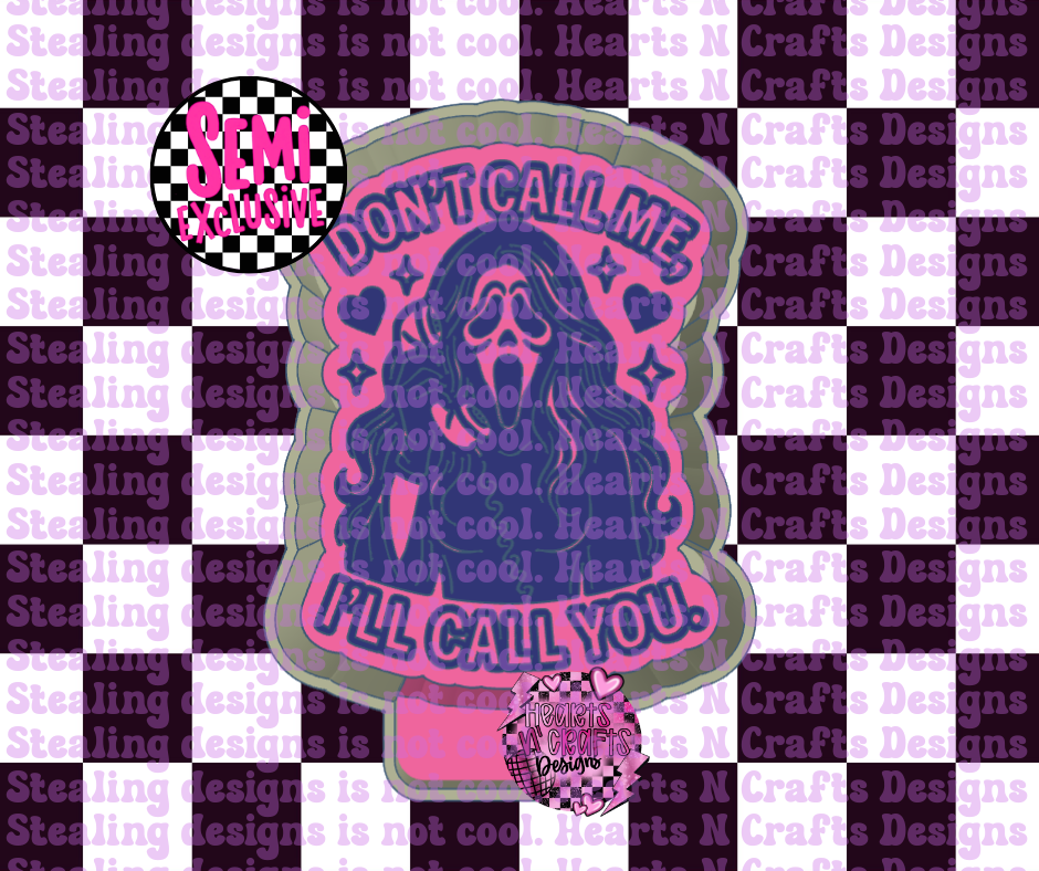 *Semi-Exclusive* Don't Call Me I'll Call You GF Silicone Mold