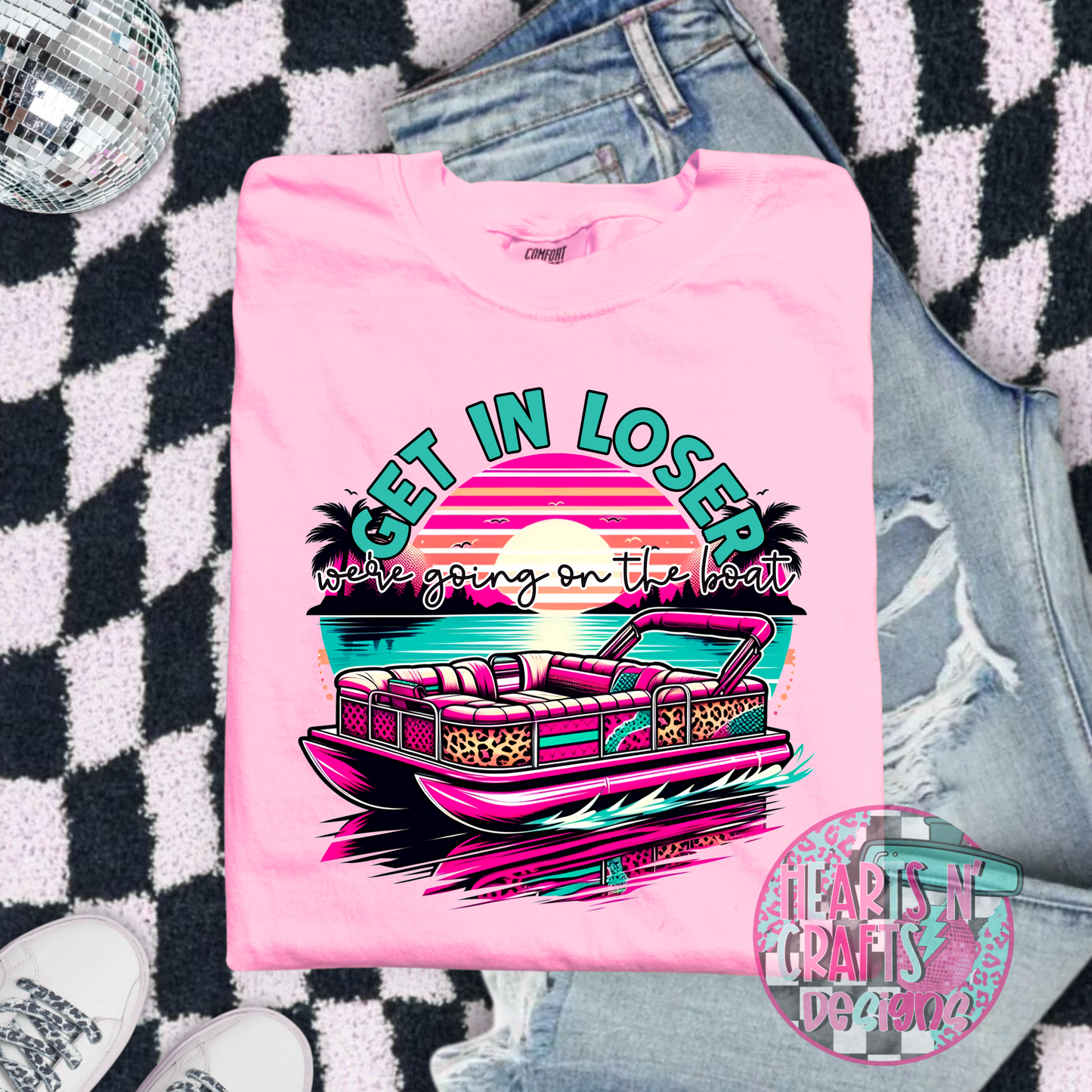 Get In Loser We're Going On The Boat