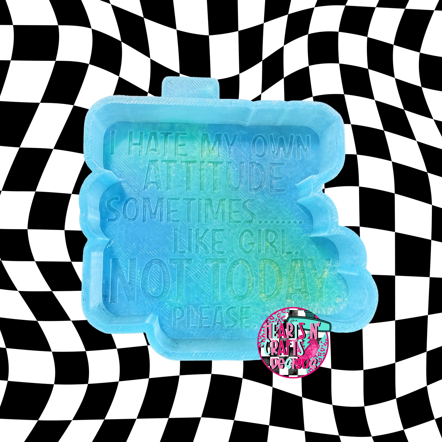 I Hate My Own Attitude Silicone Mold