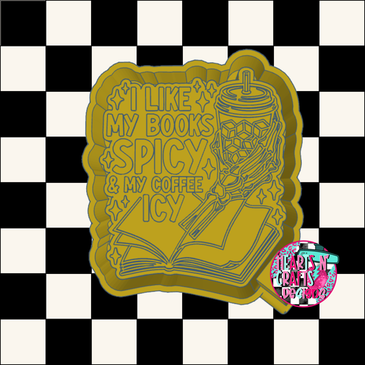 I Like My Books Spicy & My Coffee Icy Silicone Mold