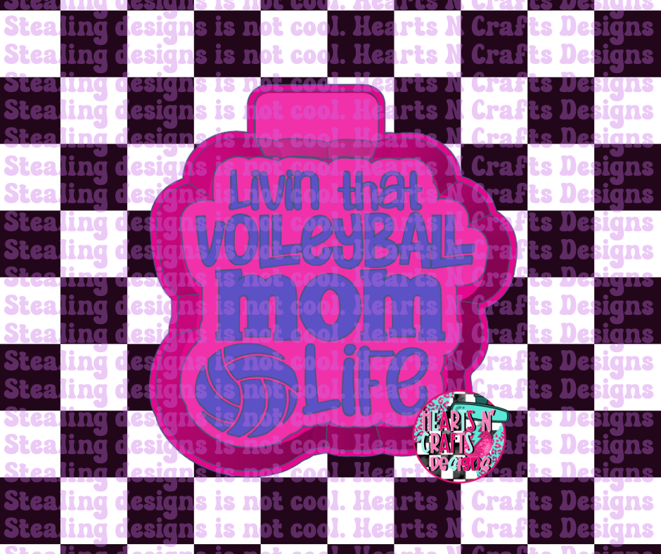 Livin That Volleyball Mom Life Silicone Mold