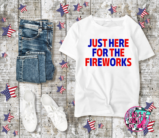 Just Here For The Fireworks