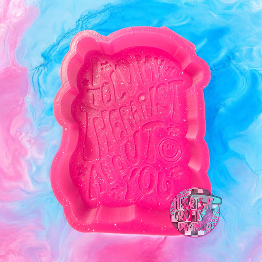 I Told My Therapist About You Silicone Mold