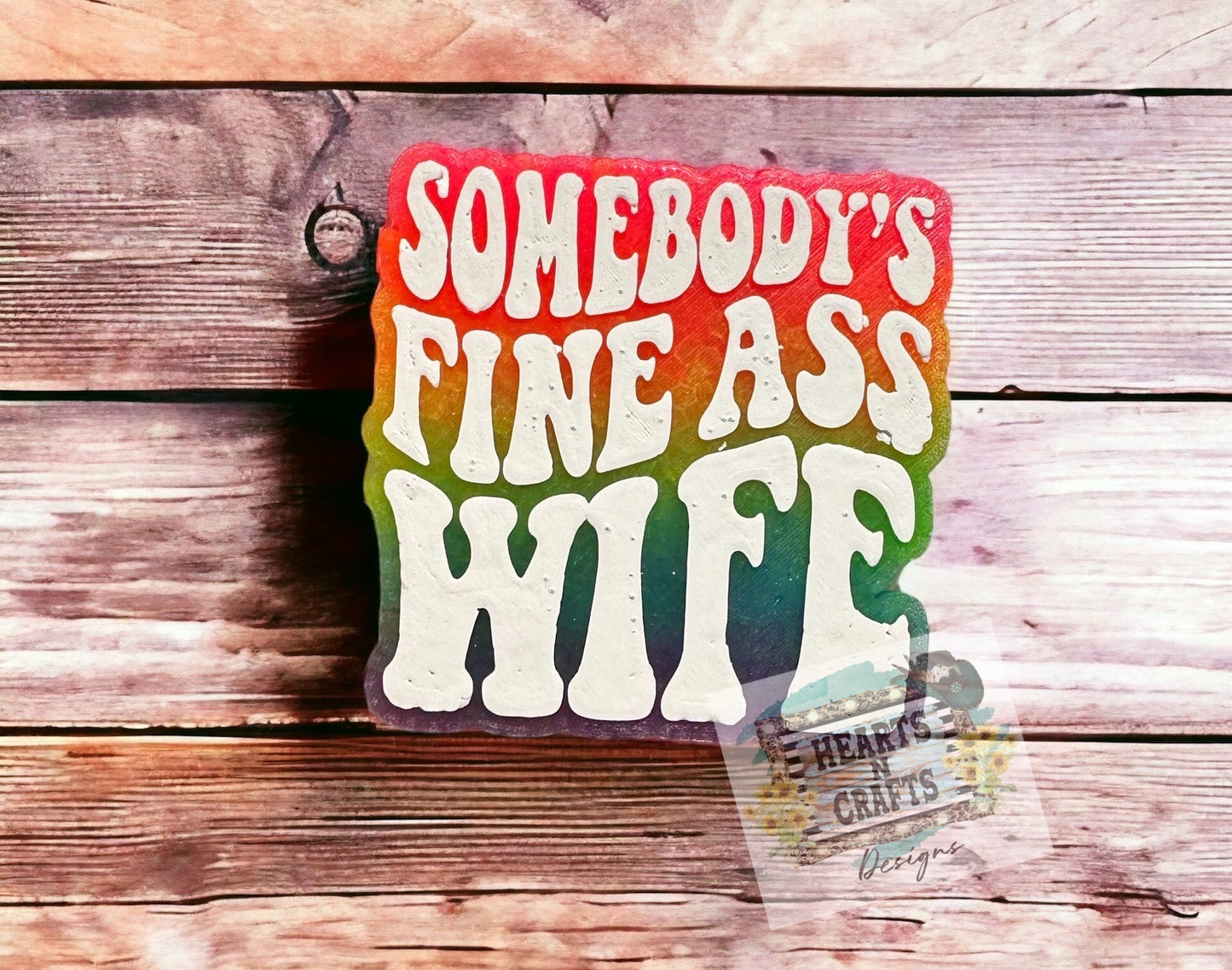 Somebody's Fine Ass Wife Car Freshie