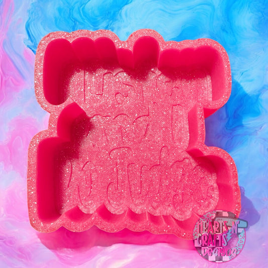I Listen And I Do Judge Silicone Mold